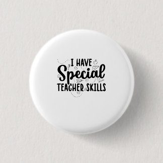 I Have Special Teacher Skills Button