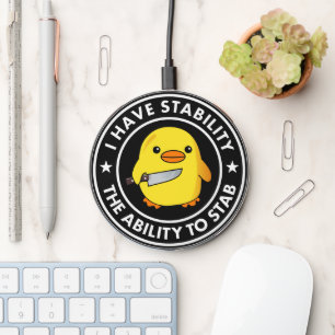 I Have Stability Ability To Stab Funny Wireless Charger