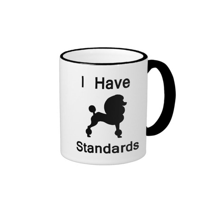 I Have Standards (Poodle) Mug