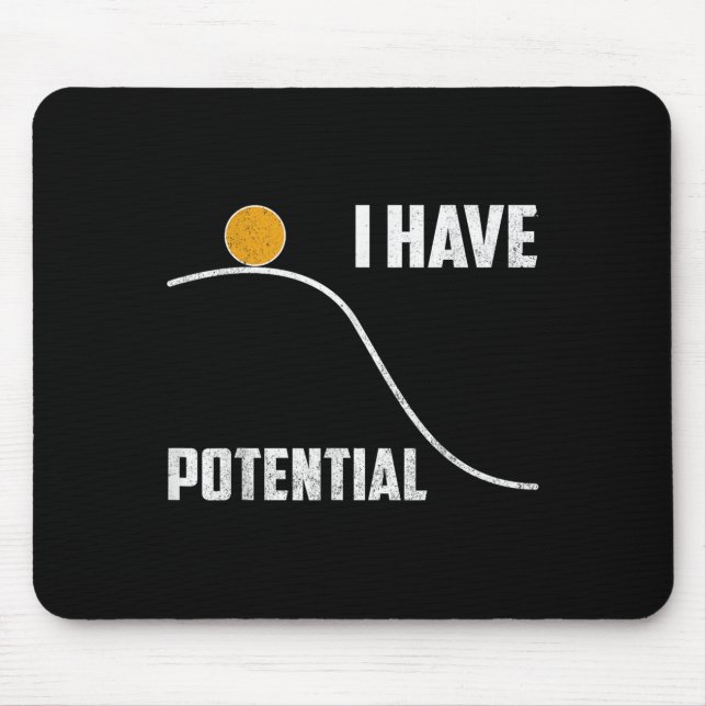 I Have Tential Funny Physics Teacher Science  Mouse Pad (Front)