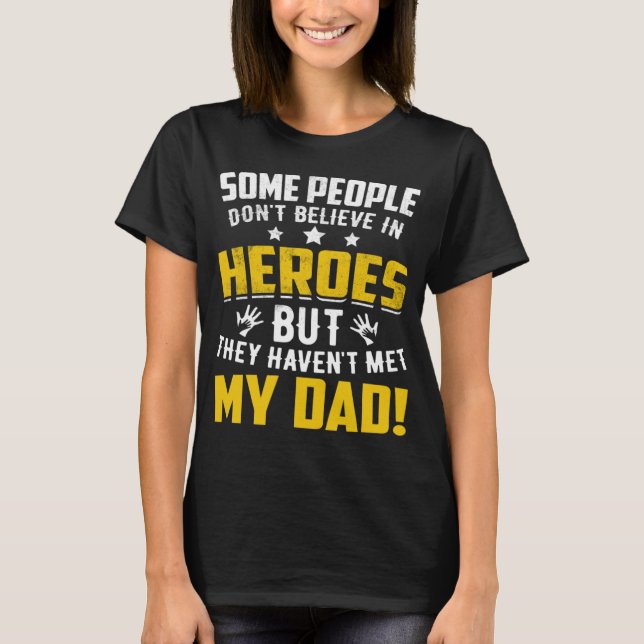 I Have The Best Dad Ever  Father s Day  10 T-Shirt (Front)