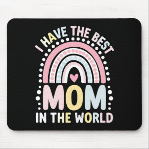 I Have The Best Mom In The World Boho Rainbow Mouse Pad