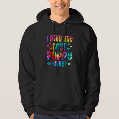 I Have The Best Pappy Ever  Tie Dye Fathers Day 1 Hoodie