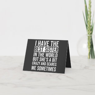 I have the best sister in the world card
