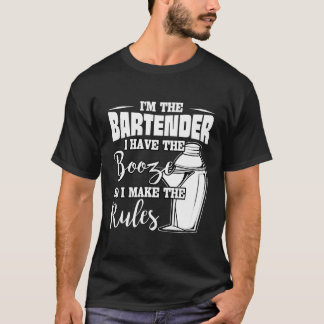 I Have The Booze I Make The Rules I'M The Bender T-Shirt