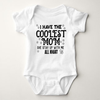 I Have the Coolest Mom Baby bodysuits