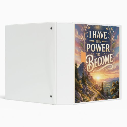 I Have the Power to Become 3 Ring Binder