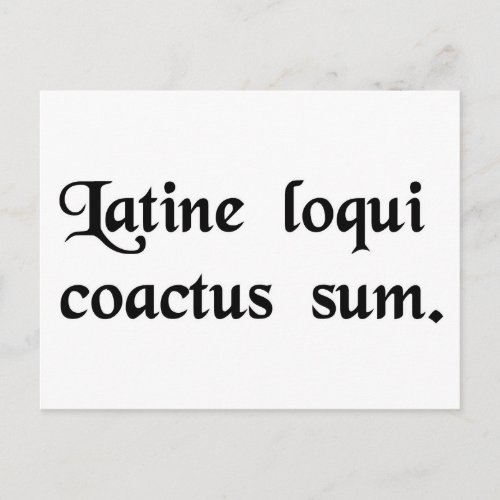 I have this compulsion to speak Latin Postcard
