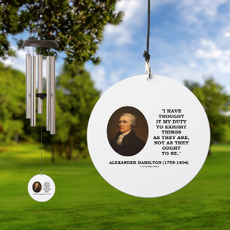 I Have Thought It My Duty Exhibit Realist Hamilton Wind Chime