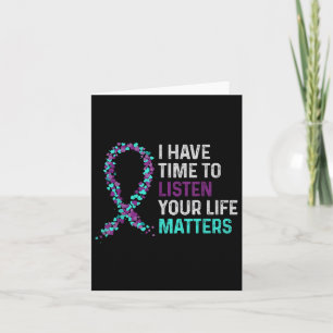 I Have Time To Listen Mental Health Suicide Awaren Card