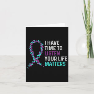 I Have Time To Listen Mental Health Suicide Awaren Card