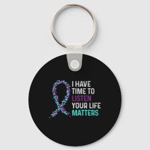 I Have Time To Listen Mental Health Suicide Awaren Keychain