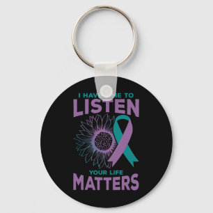 I Have Time To Listen Suicide Awareness Counselor Keychain