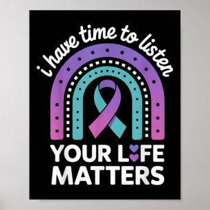 I Have Time To Listen Suicide Awareness Mental Hea Poster
