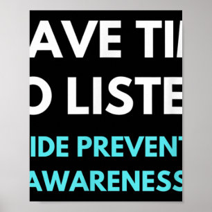I Have Time To Listen Suicide Prevention Awareness Poster