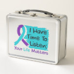 &#128156; I Have Time to Listen; Your Life Matters Metal Lunch Box