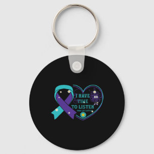 I Have Time To Listen Your Life Problems Suicide A Keychain
