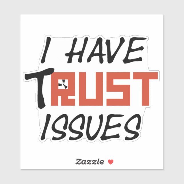 I have tRUST issues RBC Sticker (Sheet)