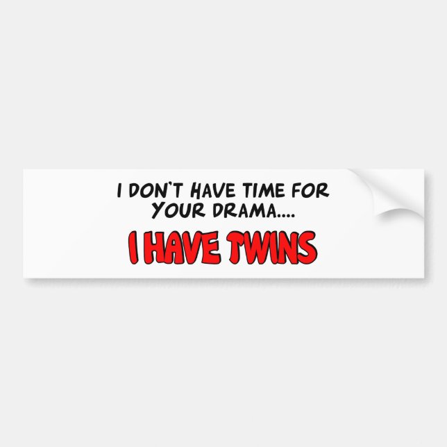 I have Twins Bumper Sticker (Front)
