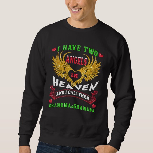 I Have Two Angels In Heaven I Call Them My Grandma Sweatshirt (Front)