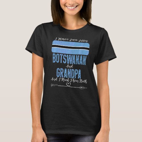 I Have Two Titles Botswanan And Grandpa Botswana T_Shirt