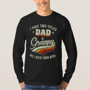 I Have Two Titles Dad And Grampy Men Retro Decor G T-Shirt