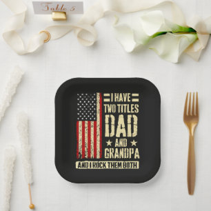 I Have Two Titles Dad And Grandpa Father'S Day Paper Plates