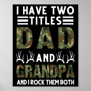 I Have Two Titles Dad And Grandpa Hunting Deer  Poster