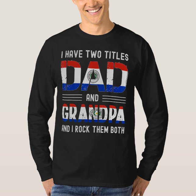 I Have Two Titles Dad And Grandpa Paraguayan Men F T-Shirt (Front)