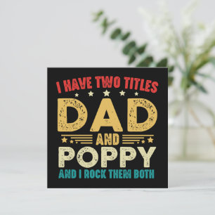 I Have Two Titles Dad And Poppy Father's Day Funny Card