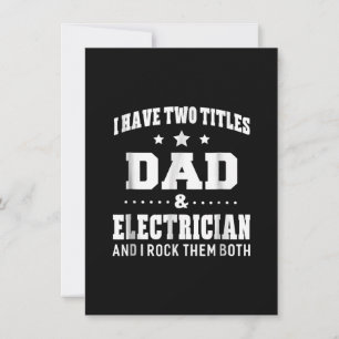 I Have Two Titles Dad & Electrician Men Gifts Idea Note Card