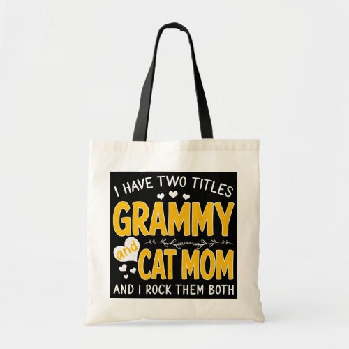 I Have Two Titles Grammy And Cat Mom Thanksgiving Tote Bag