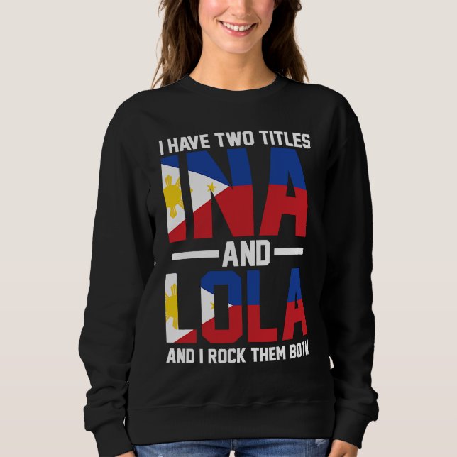 I have two titles Ina and Lola Oma Sweatshirt (Front)