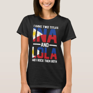I have two titles Ina and Lola Oma T-Shirt