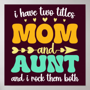 I Have Two Titles Mom And Aunt Mother's Day Groovy Poster