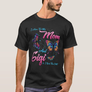 I Have Two Titles Mom And Gigi And I Rock Them Bot T-Shirt