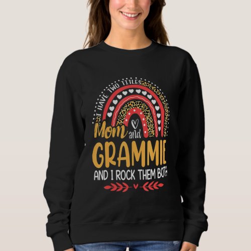 I Have Two Titles Mom And Grammie Pink Leopard Rai Sweatshirt