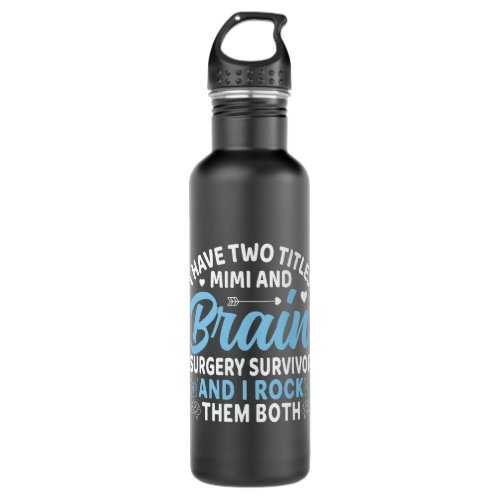 I Have Two Titles Mom And Grandma I Rock Them Both Stainless Steel Water Bottle