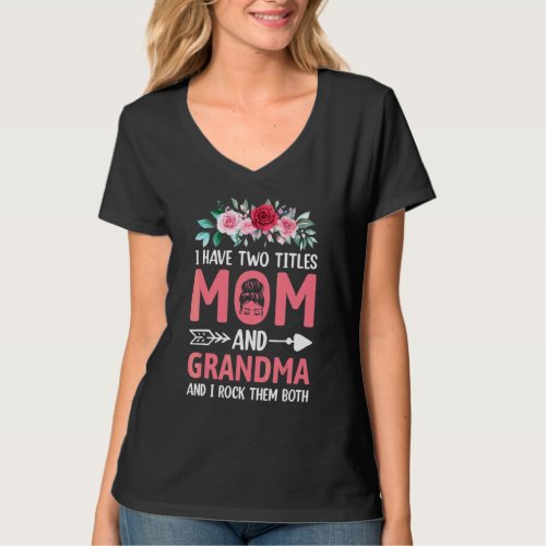 I Have Two Titles Mom And Grandma Vintage Mothers  T_Shirt