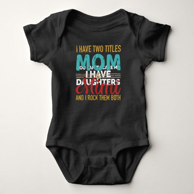 I have two titles mom and mimi grandma t-shirt baby bodysuit (Front)