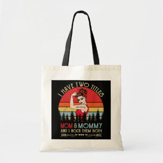 I Have Two Titles Mom And Mommy Vintage Decor Tote Bag