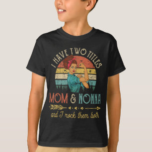 I Have Two Titles Mom And Nonna Women Vintage Deco T-Shirt