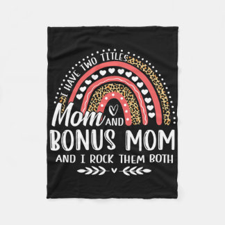 I Have Two Titles Mom Bonus Mom Mother's Day Leopa Fleece Blanket