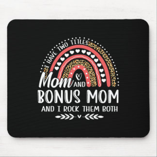 I Have Two Titles Mom Bonus Mom Mother's Day Leopa Mouse Pad