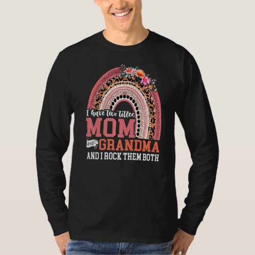 I Have Two Titles Mom Grandma And I Rock Them Moth T_Shirt