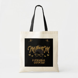 I Have Two Titles Mom Preschool Director Mothers Tote Bag