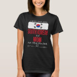 I Have Two Titles South Korean And Mom South Korea T-Shirt