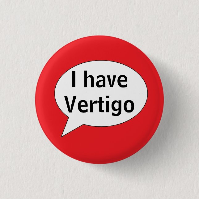 I have vertigo badge button (Front)