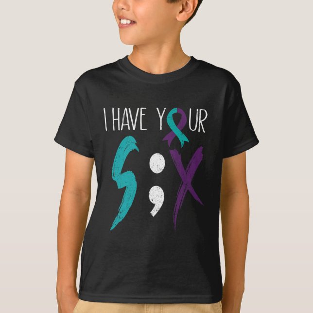 I Have Your Six Military Suicide Prevention Awaren T-Shirt (Front)