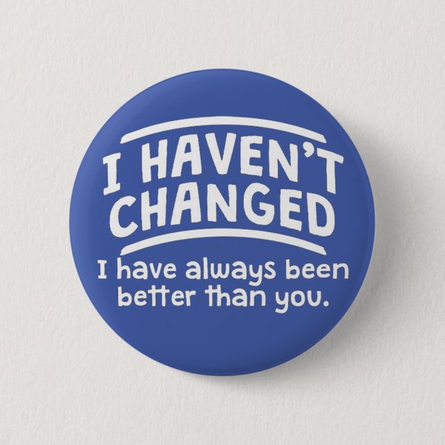 I haven't changed button (Front)